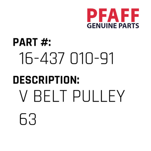 V Belt Pulley 63 - Original Pfaff Spare Part Number 16-437 010-91