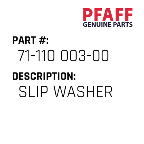 Slip Washer - Original Pfaff Spare Part Number 71-110 003-00