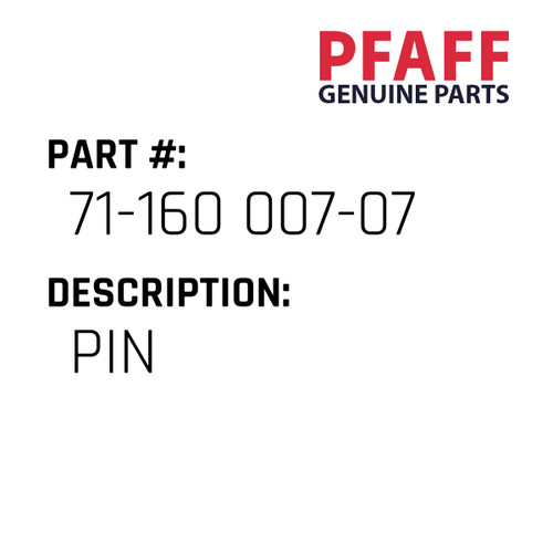 Pin - Original Pfaff Spare Part Number 71-160 007-07