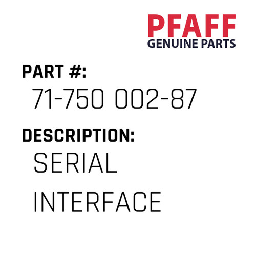 Serial Interface - Original Pfaff Spare Part Number 71-750 002-87