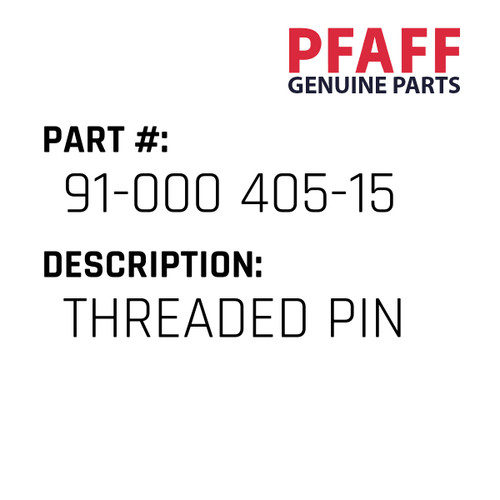 Threaded Pin - Original Pfaff Spare Part Number 91-000 405-15