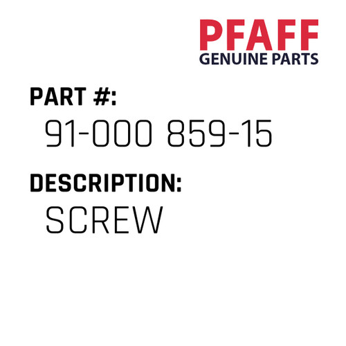 Screw - Original Pfaff Spare Part Number 91-000 859-15