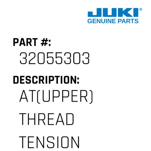At - Juki #32055303 Genuine Juki Part