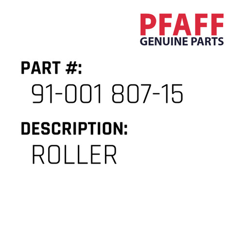 Roller - Original Pfaff Spare Part Number 91-001 807-15