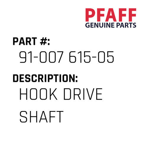 Hook Drive Shaft - Pfaff #91-007 615-05 - Jacksew Parts Store