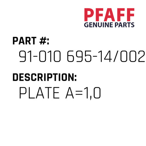 Plate A=1,0 - Original Pfaff Spare Part Number 91-010 695-14/002