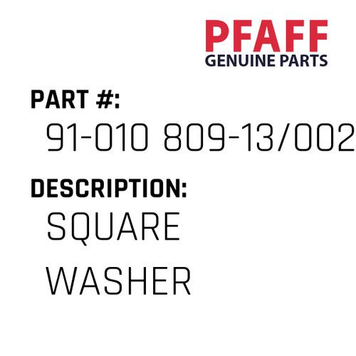 Square Washer - Original Pfaff Spare Part Number 91-010 809-13/002