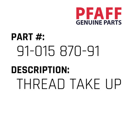 Thread Take Up - Original Pfaff Spare Part Number 91-015 870-91