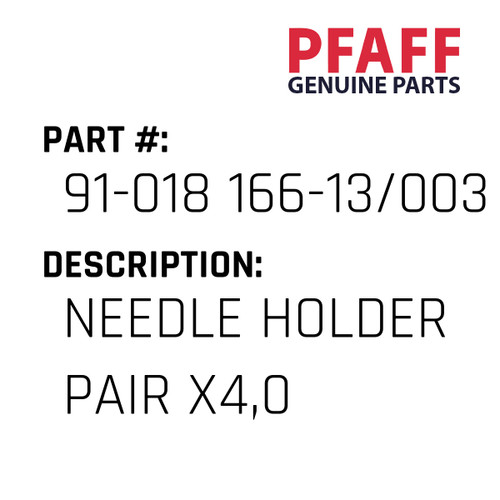 Needle Holder Pair X4,0 - Original Pfaff Spare Part Number 91-018 166-13/003