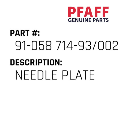 Needle Plate - Original Pfaff Spare Part Number 91-058 714-93/002