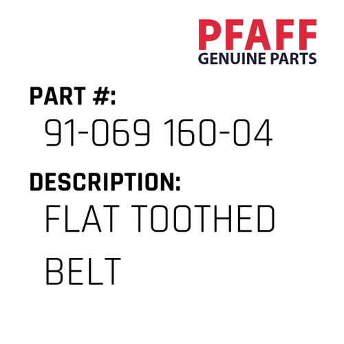 Flat Toothed Belt - Original Pfaff Spare Part Number 91-069 160-04