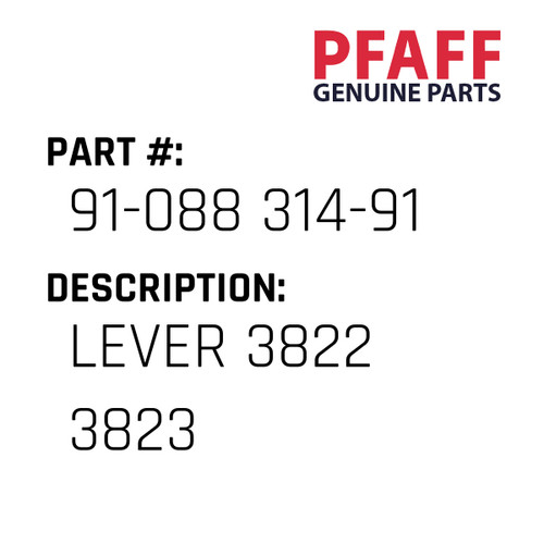 Lever 3822 3823 - Original Pfaff Spare Part Number 91-088 314-91