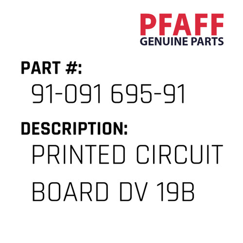 Printed Circuit Board Dv 19B - Original Pfaff Spare Part Number 91-091 695-91