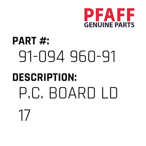 P.C. Board Ld 17 - Original Pfaff Spare Part Number 91-094 960-91