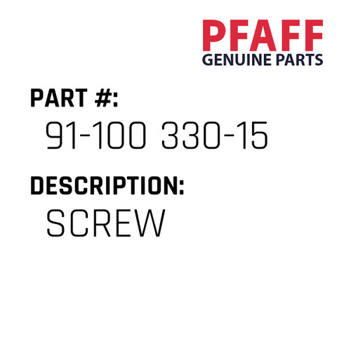 Screw - Original Pfaff Spare Part Number 91-100 330-15