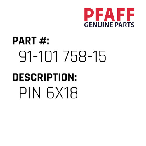 Pin 6X18 - Original Pfaff Spare Part Number 91-101 758-15
