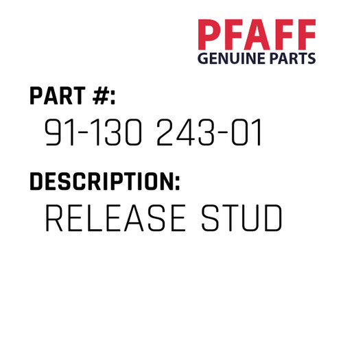 Release Stud - Original Pfaff Spare Part Number 91-130 243-01