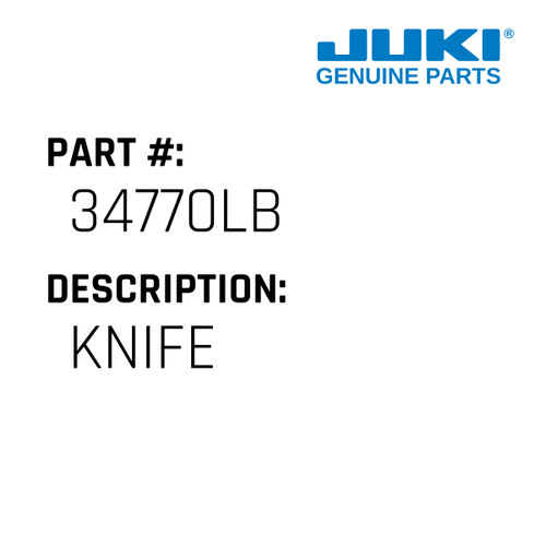 Knife - Juki #34770LB Genuine Juki Part
