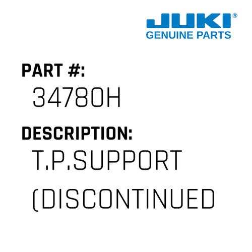 T.P.Support - Juki #34780H Genuine Juki Part