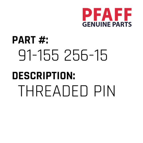 Threaded Pin - Original Pfaff Spare Part Number 91-155 256-15