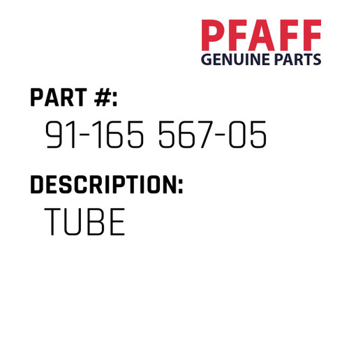 Tube - Original Pfaff Spare Part Number 91-165 567-05