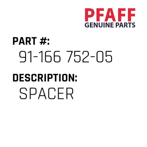 Spacer - Original Pfaff Spare Part Number 91-166 752-05
