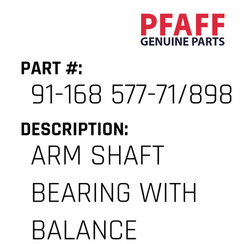 Arm Shaft Bearing With Balance Wheel - Original Pfaff Spare Part Number 91-168 577-71/898