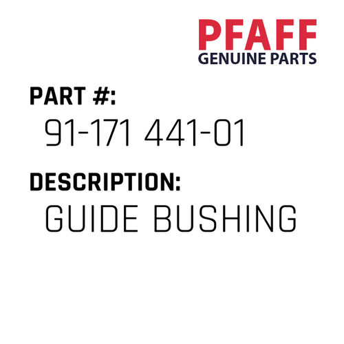Guide Bushing - Original Pfaff Spare Part Number 91-171 441-01
