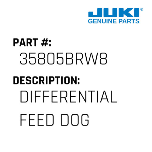 Differential Feed Dog - Juki #35805BRW8 Genuine Juki Part