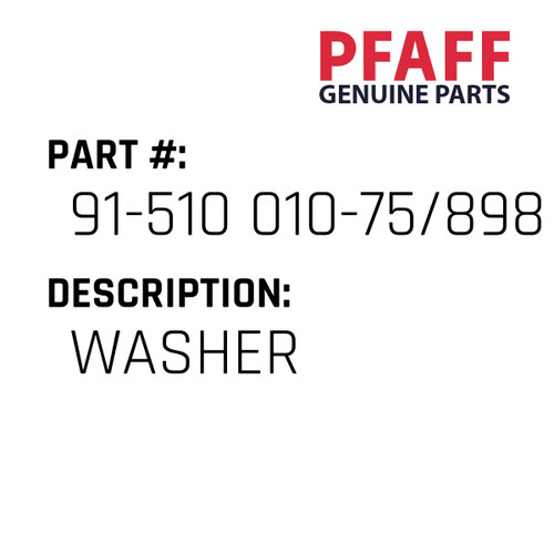 Washer - Original Pfaff Spare Part Number 91-510 010-75/898