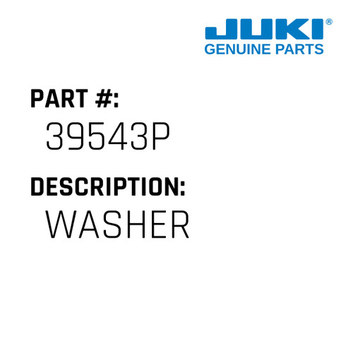 Washer - Juki #39543P Genuine Juki Part