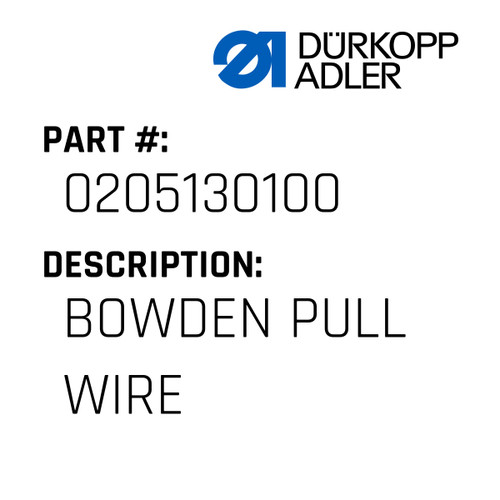 Bowden Pull Wire For Dürkopp Adler Original Part Number 0205 130100