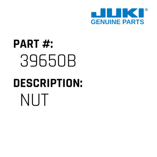 Nut - Juki #39650B Genuine Juki Part