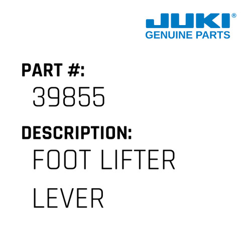 Foot Lifter Lever - Juki #39855 Genuine Juki Part