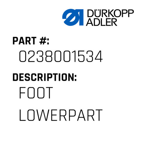 Foot Lowerpart For Dürkopp Adler Original Part Number 0238 001534
