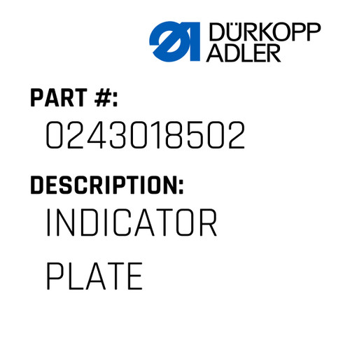 Indicator Plate For Dürkopp Adler Original Part Number 0243 018502