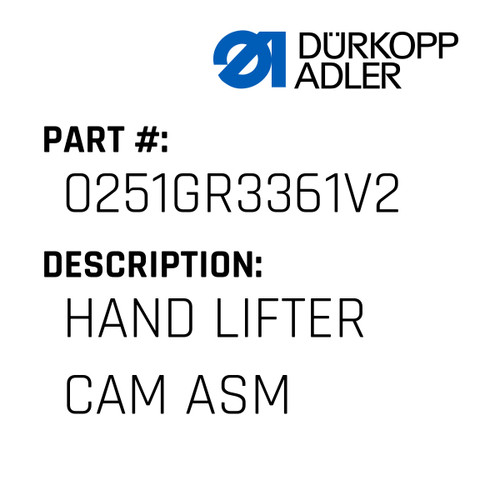 Hand Lifter Cam Asm For Dürkopp Adler Original Part Number 0251 GR3361V2