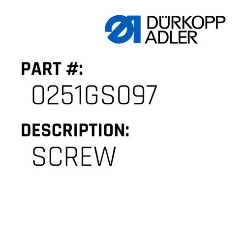 Screw For Dürkopp Adler Original Part Number 0251 GS097