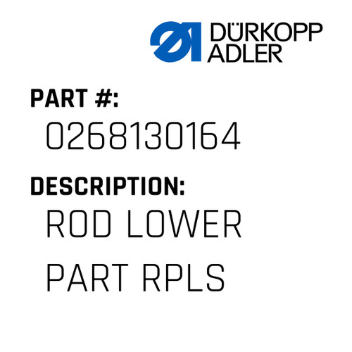 Rod Lower Part Rpls For Dürkopp Adler Original Part Number 0268 130164