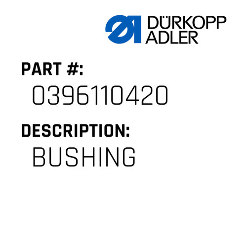 Bushing For Dürkopp Adler Original Part Number 0396 110420