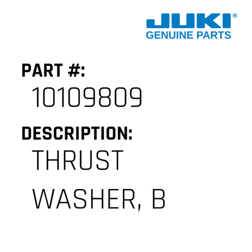 Thrust Washer, B - Juki #10109809 Genuine Juki Part