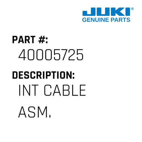 Int Cable Asm. - Juki #40005725 Genuine Juki Part