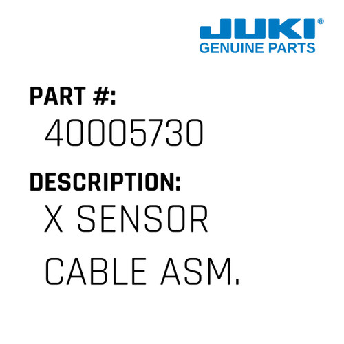 X Sensor Cable Asm. - Juki #40005730 Genuine Juki Part