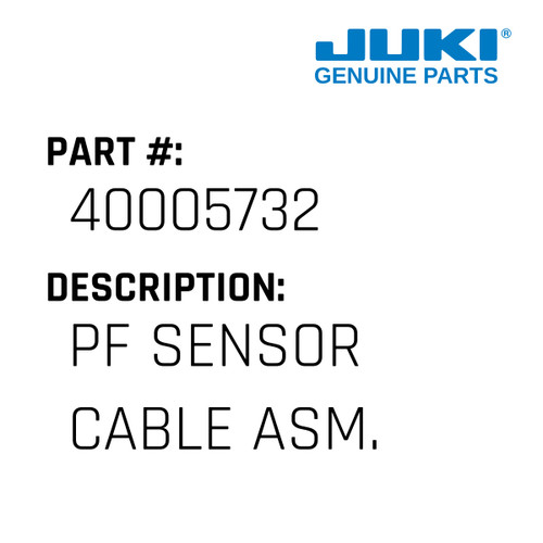 Pf Sensor Cable Asm. - Juki #40005732 Genuine Juki Part