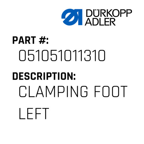 Clamping Foot Left For Dürkopp Adler Original Part Number 0510 51011310