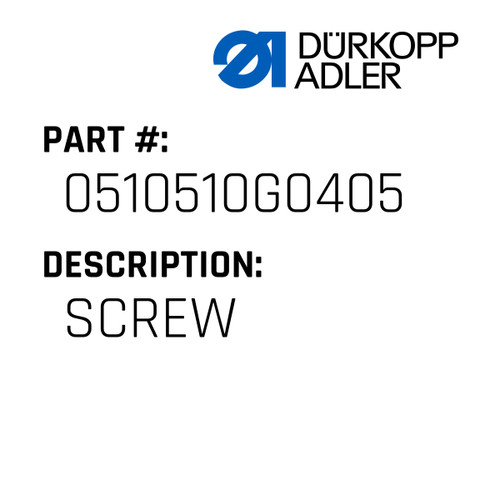 Screw For Dürkopp Adler Original Part Number 0510 510G0405
