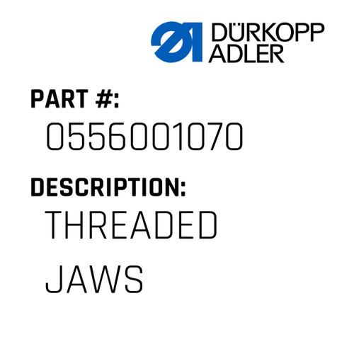 Threaded Jaws For Dürkopp Adler Original Part Number 0556 001070