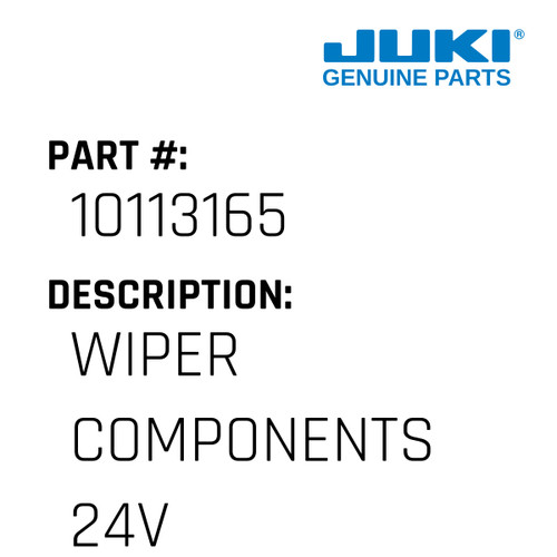 Wiper Components  24V - Juki #10113165 Genuine Juki Part