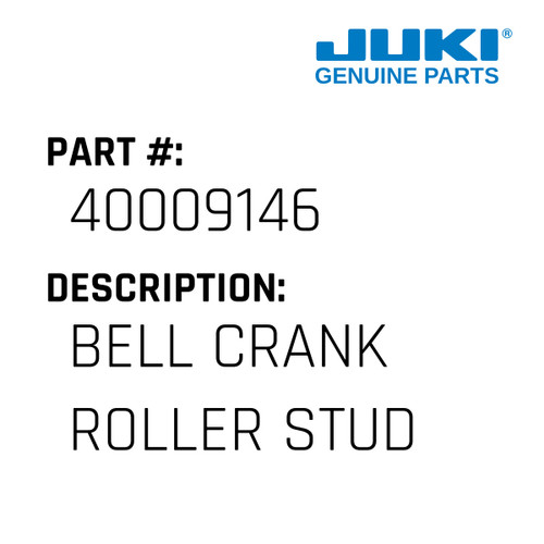 Bell Crank Roller Stud - Juki #40009146 Genuine Juki Part