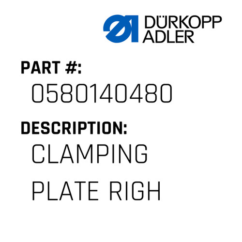 Clamping Plate Righ For Dürkopp Adler Original Part Number 0580 140480